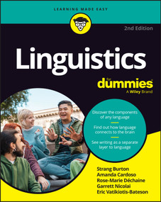 Linguistics For Dummies - 9781394375509 by Rose-Marie Dechaine, Strang Burton, Amanda Cardoso, Garrett Nicolai, Eric Vatikiotis-Bateson