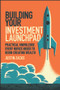 Building Your Investment Launchpad (Practical Knowledge Every Novice Needs to Begin Creating Wealth) by Justin Zacks, 9781394348688