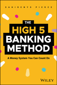 The High-5 Banking Method (A Money System You Can Count On) by Sahirenys Pierce, 9781394316748