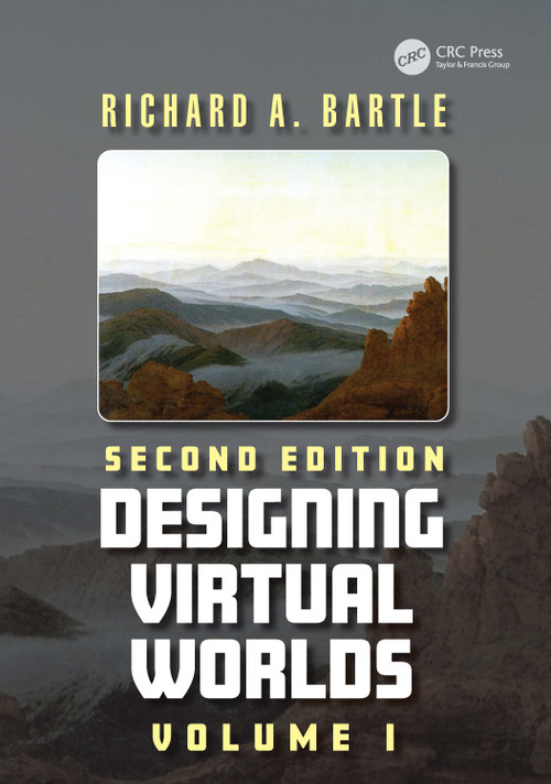 Designing Virtual Worlds (Volume I) by Richard A. Bartle, 9781041174271