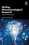 Writing Phenomenological Research (A Step-by-Step Approach) by Hamid H. Kazeroony, 9781041003182