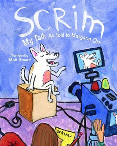 Scrim My Tail: As Told to Margaret Orr by Margaret Orr, Matt Rinard, 9798992741339