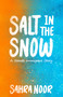 Salt in the Snow (A Somali Immigrant Story) by Sahra Noor, 9781960803511
