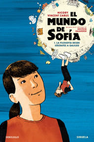 El mundo de Sofía (la novela gráfica) 1. La filosofía desde Sócrates a Galileo / Sophie's World (Spanish Edition) by Vincent Zabus, NICOBY, 9788466380522
