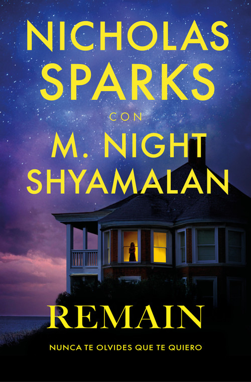 Remain (Nunca olvides que te quiero) (Spanish Edition) by Nicholas Sparks, M. Night Shyamalan, 9798890985811