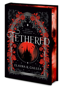 Tethered (Book One of The Binding Chronicles) by Elayna R. Gallea, 9781039015067