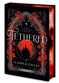 Tethered (Book One of The Binding Chronicles) by Elayna R. Gallea, 9781039015067