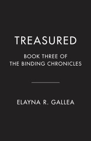 Treasured (Book Three of The Binding Chronicles) by Elayna R. Gallea, 9781039015128
