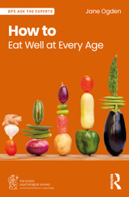 How to Eat Well at Every Age by Jane Ogden, 9781032987255