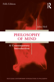 Philosophy of Mind (A Contemporary Introduction) by John Heil, 9781041053637