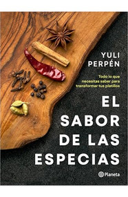 El sabor de las especias / The Flavor of Spices (Spanish Edition) by Yuli Perpén, Pablo Gil, 9786073930871