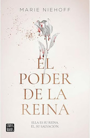 El poder de la reina / The Queen Will Rise (Spanish Edition) by Marie Niehoff, Ana Compañy Martínez, 9786073929950