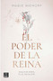 El poder de la reina / The Queen Will Rise (Spanish Edition) by Marie Niehoff, Ana Compañy Martínez, 9786073929950
