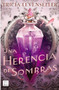 Una herencia de sombras / The Darkness Within Us (Spanish Edition) by Tricia Levenseller, Liz Dresner, Meg Sayre, Virginia Allyn, Juan Naranjo, 9786073929936