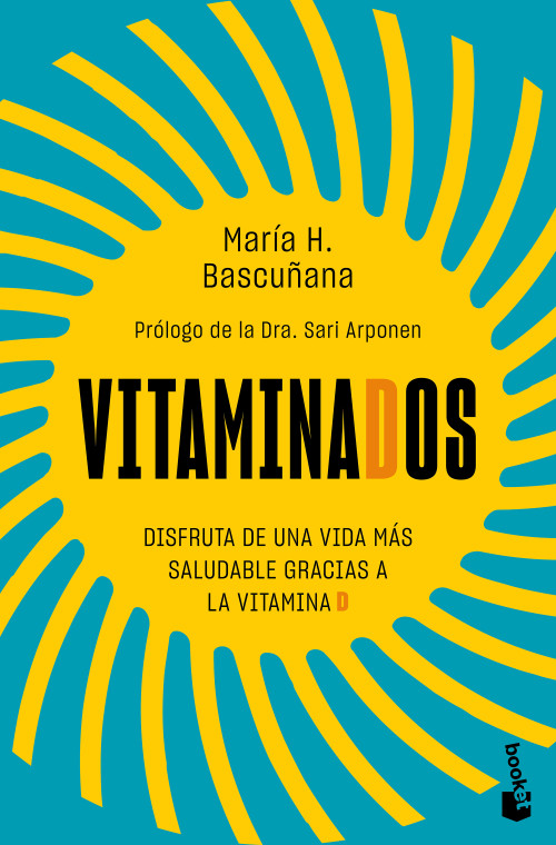 Vitaminados: Disfruta de una vida más saludable gracias a las vitaminas / Vitaminized (Spanish Edition) by María Hernández Bascuñana, 9786076390214