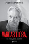 Vargas Llosa: su otra gran pasión (Biografía política) / Vargas Llosa: His Other Great Passion (A Political Biography) (Spanish Edition) by Pedro Cateriano, 9786073931908