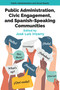 Public Administration, Civic Engagement, and Spanish-Speaking Communities by José Luis Irizarry, 9781805925200