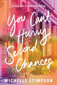 You Can't Hurry Second Chances (A Novel) by Michelle Stimpson, 9781728271620