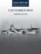 USS Yorktown (Naval History Special Edition) by Andrew Faltum, 9781682479810