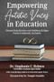 Empowering Autistic Voices in Education (Dismantling Barriers and Building Bridges toward Authentic Inclusion) by Stephanie C. Holmes, 9781963367485