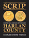SCRIP (How the Coal Companies Impoverished Harlan County) by Charles Edward Thomas, 9798887441627