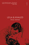 Leila and Khaled (A Novel) by Nyla Matuk, 9781487013974