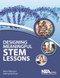 Designing Meaningful STEM Lessons by Milton Huling, Jackie Speake Dwyer, 9781681405568