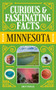 Curious & Fascinating Facts: Minnesota by Brett Ortler, 9781647556600