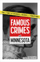 Famous Crimes of Minnesota - 9781647555795 by Michael Burgan, 9781647555795