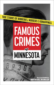 Famous Crimes of Minnesota - 9781647555795 by Michael Burgan