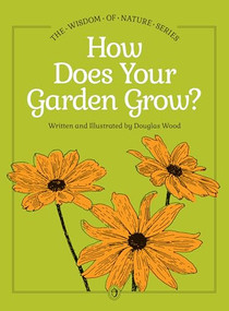 How Does Your Garden Grow? by Douglas Wood, 9781647556174