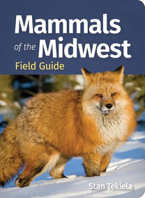 Mammals of the Midwest Field Guide by Stan Tekiela, 9781647555917