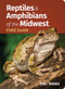 Reptiles & Amphibians of the Midwest Field Guide by Stan Tekiela, 9781647555986
