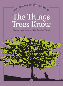 Things Trees Know by Douglas Wood, 9781647556235