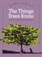 Things Trees Know by Douglas Wood, 9781647556235