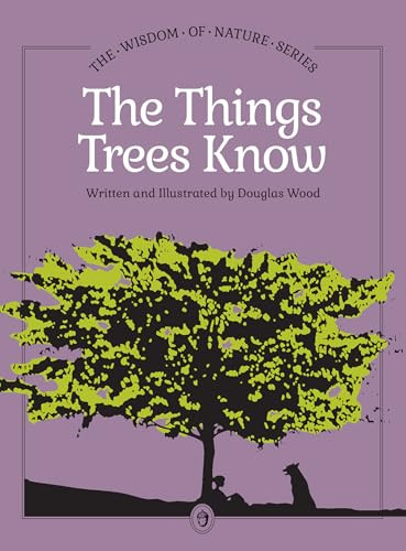 Things Trees Know by Douglas Wood, 9781647556235