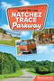 Guide to the Natchez Trace Parkway - 9781634043960 by Tim Jackson, Taryn Chase Jackson