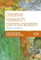 Creative research communication (Theory and practice (Second edition)) by Clare Wilkinson, Emma Weitkamp, 9781526180346