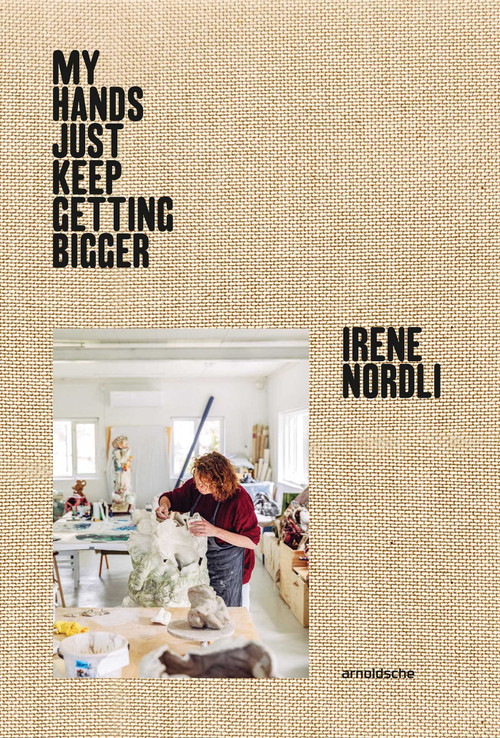 Irene Nordli: "My Hands Keep Getting Bigger" ("My Hands Keep Getting Bigger") by Gjertrud Steinsvåg, 9783897907454