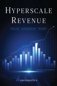 Hyperscale Revenue (Pipeline Acceleration Mindset) by Jim Christen, 9798895151273