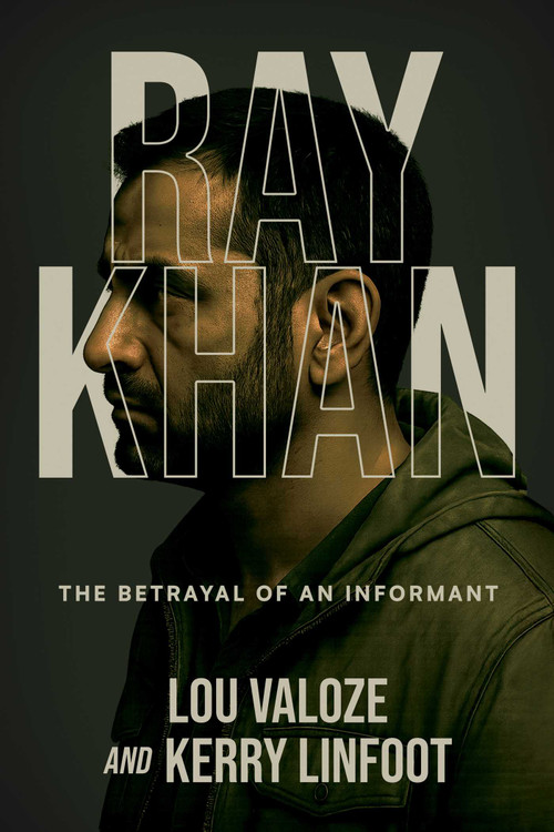 Ray Khan (The Betrayal of an Informant) by Lou Valoze, Kerry Linfoot, 9798895653906