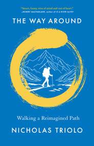 The Way Around (Walking a Reimagined Path) - 9781639551392 by Nicholas Triolo