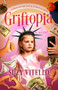 Griftopia (A Novel) by Suzy Vitello, 9798897400164