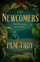 The Newcomers (The Chronicles of Touperdu, Book I) by Pam Troy, 9798897400089