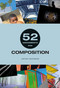52 Assignments: Composition by Antony Zacharias, 9781781454961