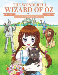 Manga Classics: The Wonderful Wizard of Oz by Lime Studio, L. Frank Baum, 9781787081857