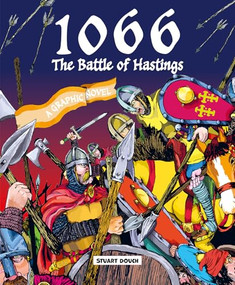 1066: The Battle of Hastings (A Graphic Novel) by Stuart Douch, Stuart Douch, 9781787081550