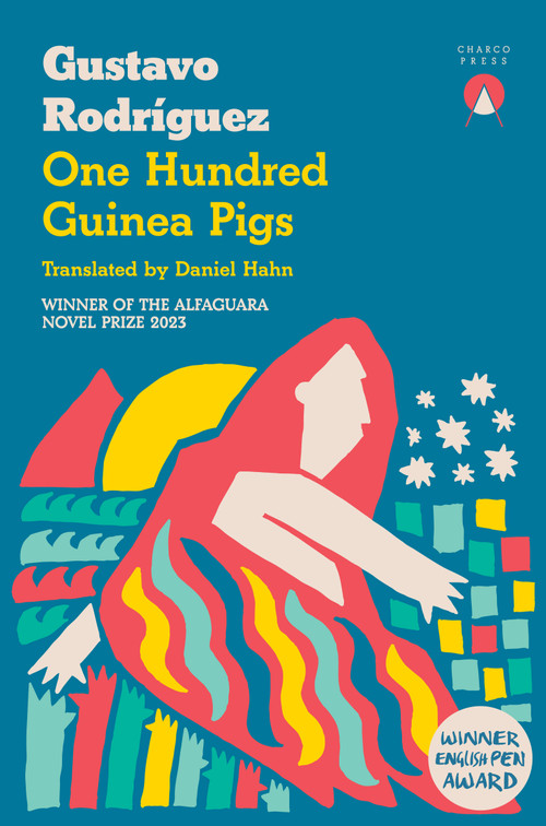 One Hundred Guinea Pigs by Gustavo Rodríguez, Daniel Hahn, 9781917260244