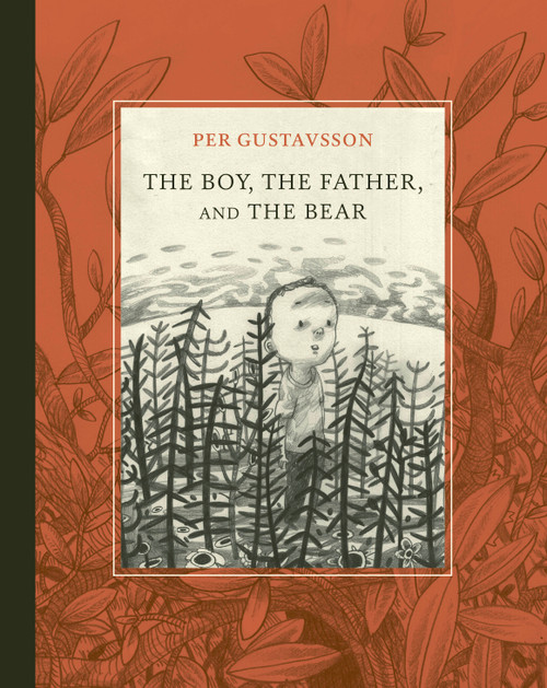 The Boy, The Father, and The Bear by Per Gustavsson, Eva Apelqvist, 9781778402203