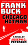 Frank Buck: Chicago Hitman by Joseph G. Peterson, 9781965199275